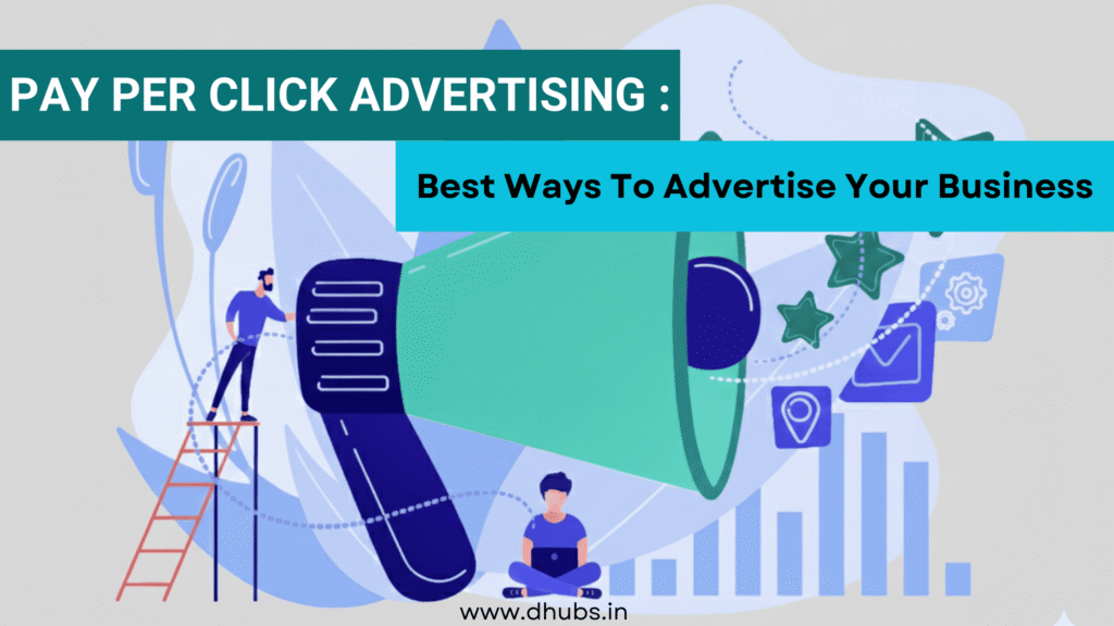 pay per click advertising best way to advertise your business